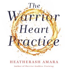 Warrior Heart Practice