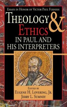 Theology and Ethics in Paul and His Interpreters