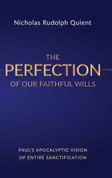 The Perfection of Our Faithful Wills