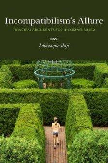 Incompatibilism\'s Allure