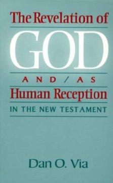 Revelation of God and/as Human Reception in the New Testament