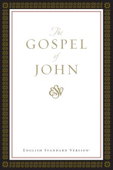 ESV Gospel of John: Paperback