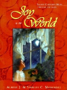 Joy to the World: Sacred Christmas Songs Through the Ages