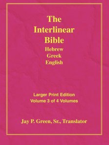 Interlinear Hebrew Greek English Bible: Larger Print, Vol. 3 of 4