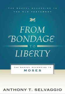 From Bondage to Liberty
