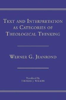 Text and Interpretation as Categories of Theological Thinking