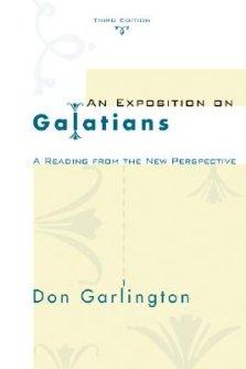 An Exposition of Galatians, Third Edition