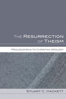 The Resurrection of Theism: Prolegomena to Christian Apology