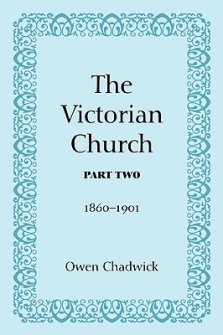 The Victorian Church, Part Two
