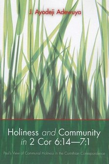 Holiness and Community in 2 Cor 6:14-7:1