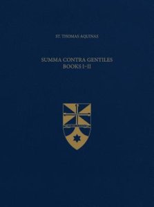 Summa Contra Gentiles, Books I & II (Latin-English Opera Omnia)