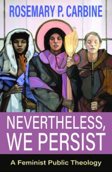Nevertheless, We Persist: A Feminist Public Theology