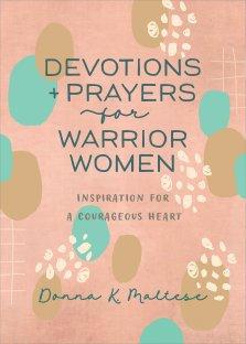Devotions and Prayers for Warrior Women