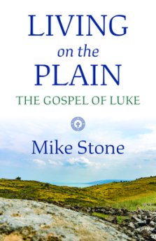 Living on the Plain: The Gospel of Luke