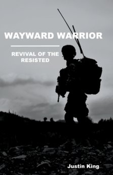Wayward Warrior: Revival of the Resisted