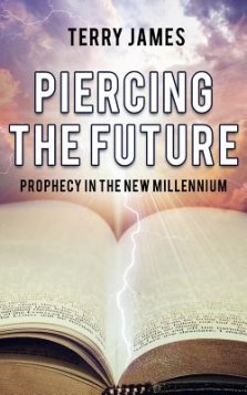 Piercing The Future: Prophecy in the New Millennium