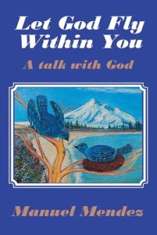 Let God Fly Within You: A Talk with God