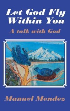 Let God Fly Within You: A Talk with God