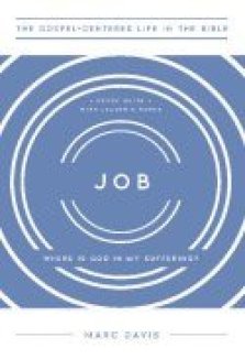 Job: Where Is God in My Suffering, Study Guide with Leader's Notes