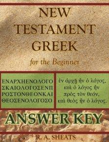 New Testament Greek for the Beginner Answer Key