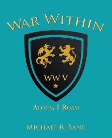 War Within: Ww V: Alone, I Roam