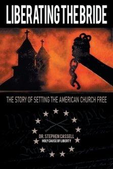 Liberating the Bride: The Story of Setting the American Church Free