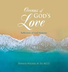 Oceans of God's Love: Reflections of God Moments