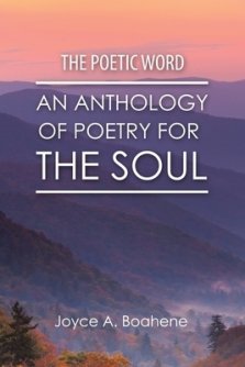 The Poetic Word: An Anthology of Poetry for the Soul