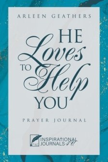 He Loves to Help You: Prayer Journal