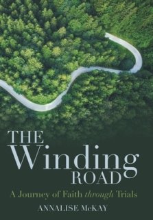 The Winding Road: A Journey of Faith Through Trials