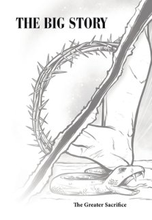 The Big Story: The Greater Sacrifice