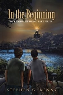 In the Beginning: THE KNIGHTS OF SPRING LAKE SERIES