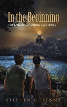 In the Beginning: THE KNIGHTS OF SPRING LAKE SERIES