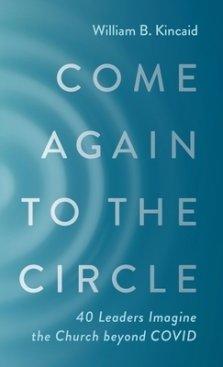 Come Again to the Circle