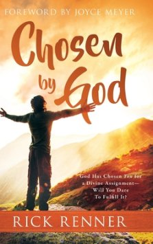 Chosen By God: God Has Chosen You for a Divine Assignment - Will You Dare To Fulfill It?
