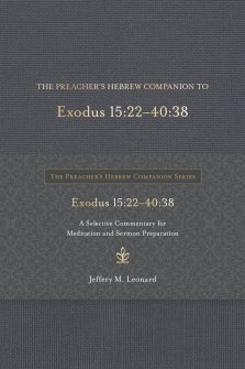 Preacher's Hebrew Companion to Exodus 15:22--40:38