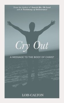 Cry Out: A Message to the Body of Christ