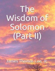The Wisdom of Solomon (Part II)
