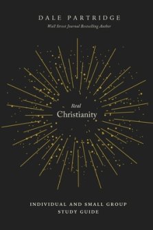 Real Christianity: Individual and Small Group Study Guide