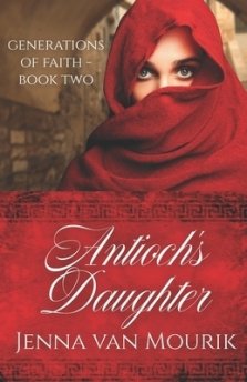 Antioch's Daughter: Generations of Faith Book 2