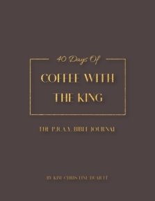 Coffee with the King Bible Journal
