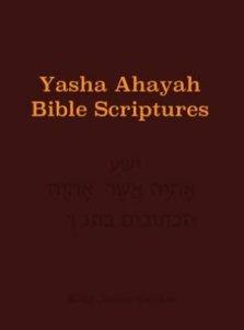 Yasha Ahayah Bible Scriptures (YABS) Study Bible