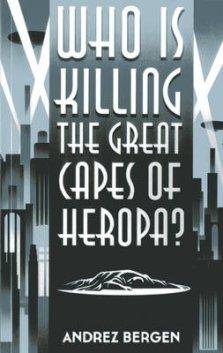 WHO IS KILLING THE GREAT CAPES OF H