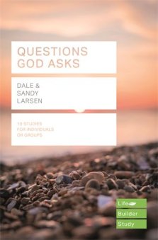 Lifebuilder Bible Study: Questions God Asks
