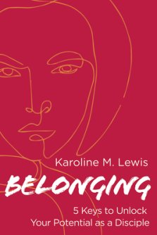 Belonging: 5 Keys to Unlock Your Potential as a Disciple