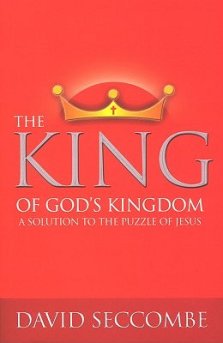 The King of God's Kingdom: A Solution to the Puzzle of Jesus