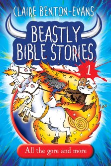 Beastly Bible Stories Volume 1