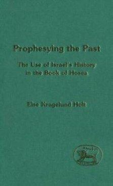 Prophesying the Past