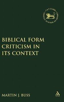 Biblical Form Criticism in Its Context
