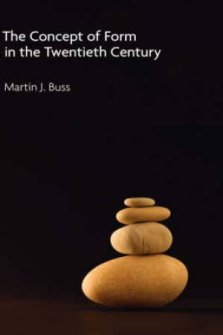 The Concept of Form in the Twentieth Century
